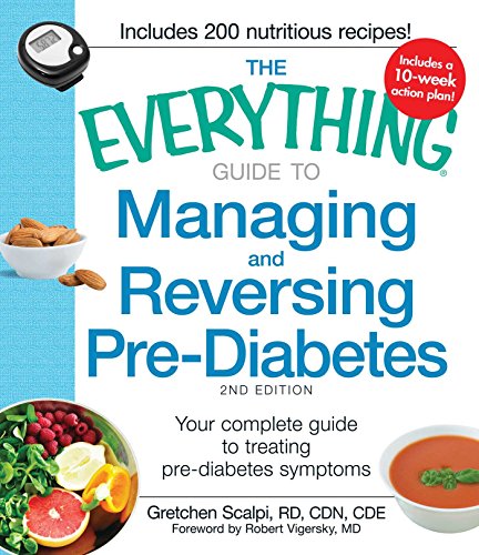 9781440557613: The Everything Guide to Managing and Reversing Pre-Diabetes: Your Complete Guide to Treating Pre-Diabetes Symptoms (Everything Series)