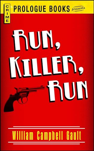 Run, Killer, Run (9781440557958) by Gault, William Campbell