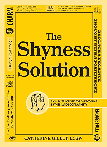 Stock image for The Shyness Solution: Easy Instructions for Overcoming Shyness and Social Anxiety for sale by SecondSale