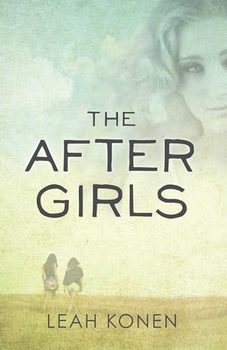 Beispielbild fr The After Girls zum Verkauf von Better World Books