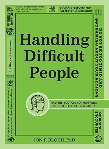 Beispielbild fr Handling Difficult People: Easy Instructions For Managing The Difficult People In Your Life zum Verkauf von medimops