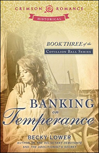 Beispielbild fr Banking On Temperance (Cotillion Ball Saga) zum Verkauf von Irish Booksellers