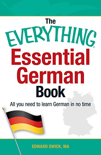 Imagen de archivo de The Everything Essential German Book: All You Need to Learn German in No Time! (Everything Series) a la venta por Goodwill of Colorado
