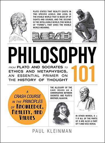 Beispielbild fr Philosophy 101 : From Plato and Socrates to Ethics and Metaphysics, an Essential Primer on the History of Thought zum Verkauf von Better World Books