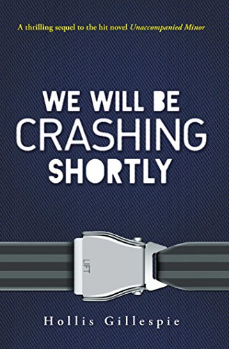 Stock image for We Will Be Crashing Shortly for sale by Better World Books: West