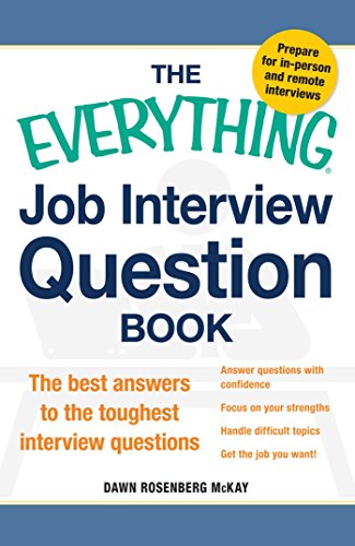 Imagen de archivo de The Everything Job Interview Question Book: The Best Answers to the Toughest Interview Questions a la venta por WorldofBooks