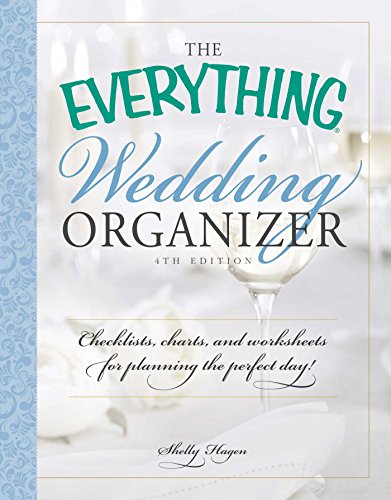 Stock image for The Everything Wedding Organizer: Checklists, Charts, and Worksheets for Planning the Perfect Day! for sale by SecondSale