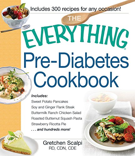 The Everything Pre-diabetes Cookbook.