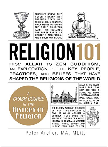 Stock image for Religion 101: From Allah to Zen Buddhism, an Exploration of the Key People, Practices, and Beliefs that Have Shaped the Religions of the World (Adams 101) for sale by GoodwillNI