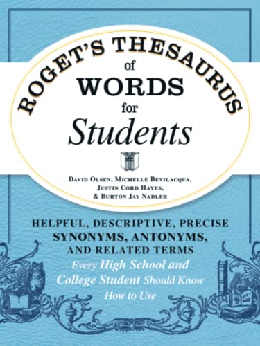 Beispielbild fr Roget's Thesaurus of Words for Students: Helpful, Descriptive, Precise Synonyms, Antonyms, and Related Terms Every High School and College Student Sho zum Verkauf von ThriftBooks-Atlanta