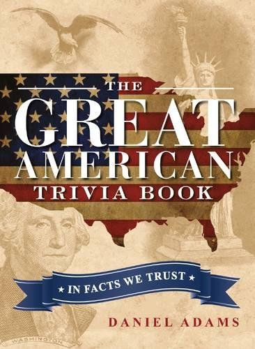 9781440573606: The Great American Trivia Book: In Facts We Trust