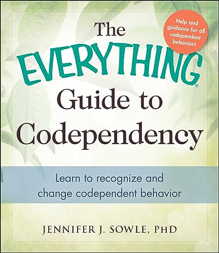 Stock image for The Everything Guide to Codependency: Learn to recognize and change codependent behavior for sale by Orion Tech