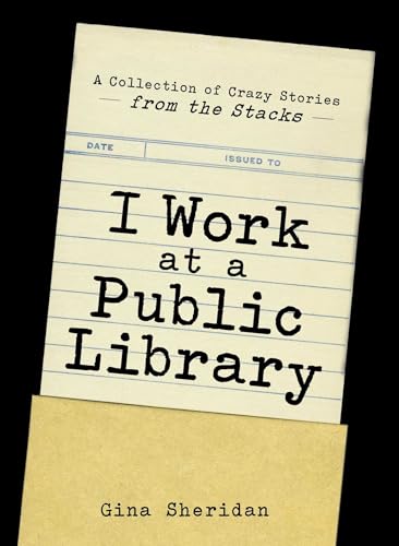 Stock image for I Work at a Public Library A C for sale by SecondSale