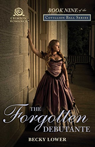 Beispielbild fr The Forgotten Debutante (9) (Cotillion Ball Saga) zum Verkauf von Half Price Books Inc.