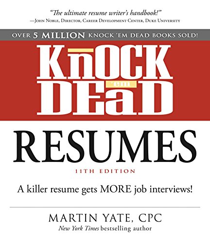 9781440579073: Knock ‘em Dead Resumes 11th Edition: A killer resume gets more job interviews!