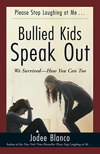 Stock image for Bullied Kids Speak Out: We Survived--How You Can Too for sale by Your Online Bookstore