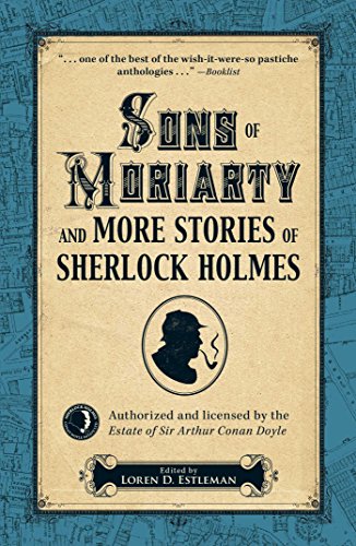 Sons of Moriarty and More Stories of Sherlock Holmes