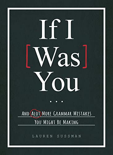 9781440584787: If I Was You...: And Alot More Grammar Mistakes You Might Be Making