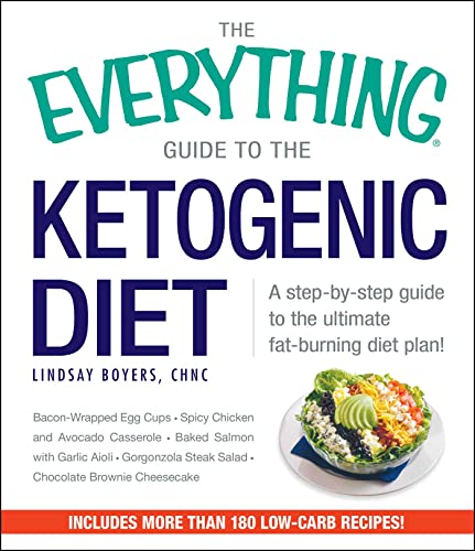 9781440586910: The Everything Guide to the Ketogenic Diet: A step-by-step guide to the ultimate fat-burning diet plan! (Everything Series)