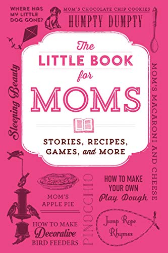 9781440587832: The Little Book for Moms: Stories, Recipes, Games, and More