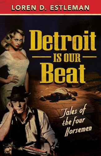 Stock image for Detroit Is Our Beat : Tales of the Four Horsemen for sale by Better World Books