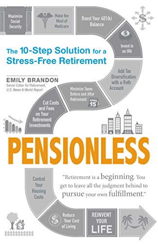 Beispielbild fr Pensionless : The 10-Step Solution for a Stress-Free Retirement zum Verkauf von Better World Books