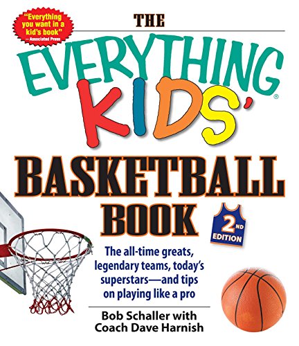 Beispielbild fr The Everything Kids' Basketball Book: The All-time Greats, Legendary Teams, Today's Superstars--and Tips on Playing Like a Pro zum Verkauf von SecondSale