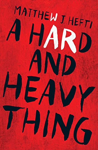 Imagen de archivo de A Hard And Heavy Thing a la venta por St Vincent de Paul of Lane County