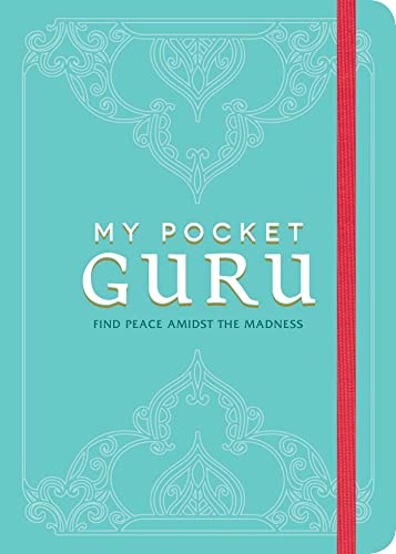 Beispielbild fr My Pocket Guru : Find Peace Amidst the Madness zum Verkauf von Better World Books