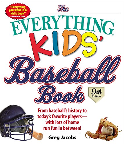 Beispielbild fr The Everything Kids' Baseball Book: From Baseball's History to Today's Favorite Players--With Lots of Home Run Fun in Between! zum Verkauf von SecondSale