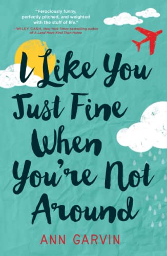 Stock image for I Like You Just Fine When You're Not Around for sale by HPB Inc.