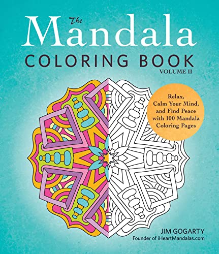 Stock image for The Mandala Coloring Book Volume II Relax Calm Your Mind and Find Peace 100 Pages Teen Adults Relaxation Creativity Nice Beautiful Designs for sale by BooksRun