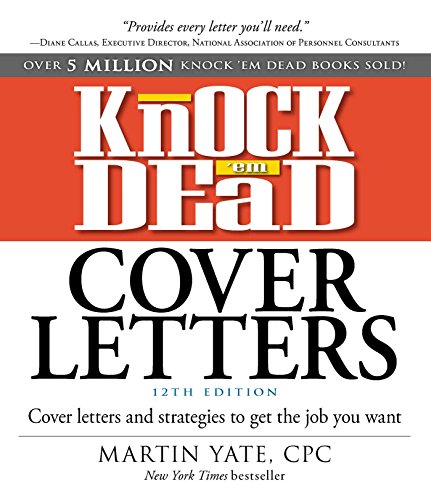 Stock image for Knock em Dead Cover Letters: Cover Letters and Strategies to Get the Job You Want for sale by Zoom Books Company