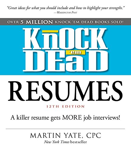 9781440596193: Knock 'em Dead Resumes: A Killer Resume Gets MORE Job Interviews!