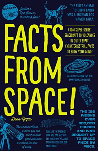 Imagen de archivo de Facts from Space!: From Super-Secret Spacecraft to Volcanoes in Outer Space, Extraterrestrial Facts to Blow Your Mind! a la venta por SecondSale