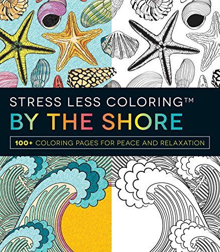 9781440597145: Stress Less Coloring - by the Shore: 100+ Coloring Pages for Peace and Relaxation