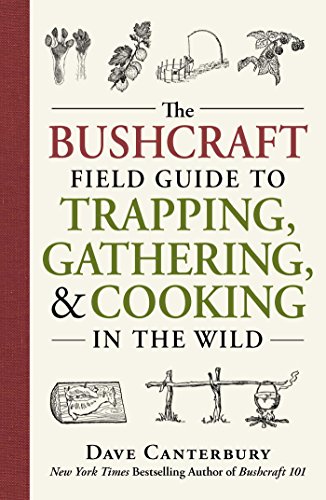 Imagen de archivo de The Bushcraft Field Guide to Trapping, Gathering, and Cooking in the Wild (Bushcraft Survival Skills Series) a la venta por KuleliBooks