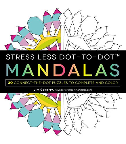 Stock image for Stress Less Dot-to-Dot Mandalas: 30 Connect-the-Dot Puzzles to Complete and Color for sale by HPB Inc.