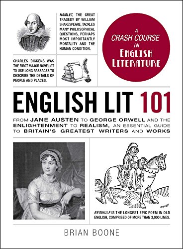 Stock image for English Lit 101: From Jane Austen to George Orwell and the Enlightenment to Realism, an essential guide to Britain's greatest writers and works (Adams 101 Series) for sale by -OnTimeBooks-