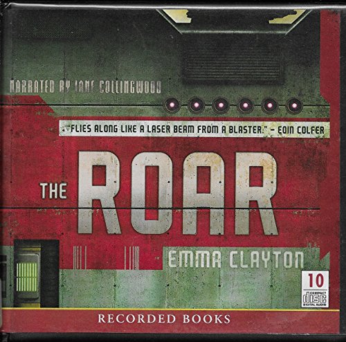 9781440742606: The Roar, 10 CDs [Complete & Unabridged Audio Work]