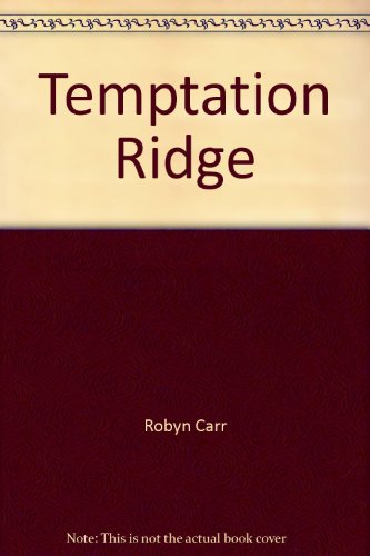 Temptation Ridge (9781440758621) by Robyn Carr