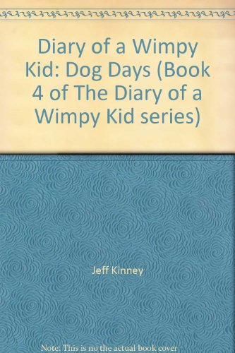 Beispielbild fr Diary of a Wimpy Kid: Dog Days (Book 4 of The Diary of a Wimpy Kid series) zum Verkauf von The Yard Sale Store