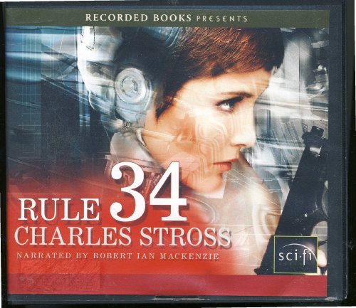 9781440787287: Rule 34 by Charles Stross Unabridged CD Audiobook