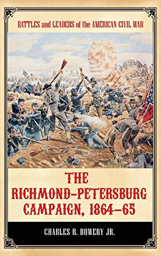 Stock image for The Richmond-Petersburg Campaign, 1864-65 for sale by Books Puddle