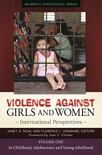 Violence against Girls and Women [2 volumes]: International Perspectives [2 volumes] (Women's Psychology) (9781440803352) by Sigal, Janet A.; Denmark, Florence L.