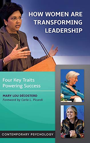 Stock image for How Women Are Transforming Leadership: Four Key Traits Powering Success (Contemporary Psychology) for sale by Lucky's Textbooks