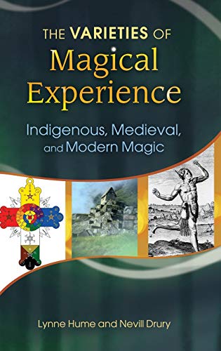 Beispielbild fr The Varieties of Magical Experience: Indigenous, Medieval, and Modern Magic zum Verkauf von suffolkbooks