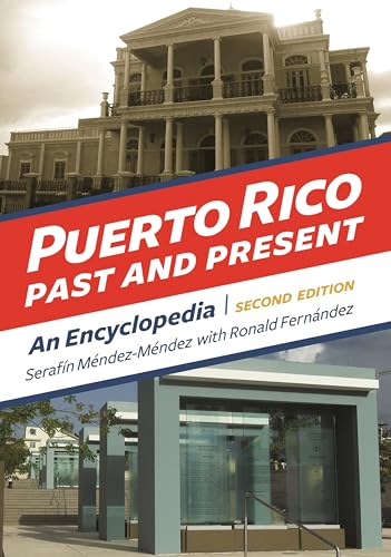 Stock image for Puerto Rico Past and Present: An Encyclopedia for sale by suffolkbooks