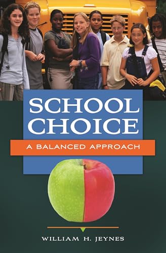 Beispielbild fr School Choice: A Balanced Approach zum Verkauf von Goodwill Southern California