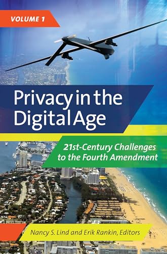 Stock image for Privacy in the Digital Age [2 volumes]: 21st-Century Challenges to the Fourth Amendment for sale by suffolkbooks